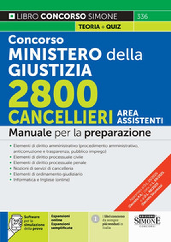 Concorso Ministero della Giustizia. 2800 cancellieri area assistenti. Manuale per la preparazione - Librerie.coop Concorso Ministero della Giustizia. 2800 cancellieri area assistenti. Manuale per la preparazione - Librerie.coop