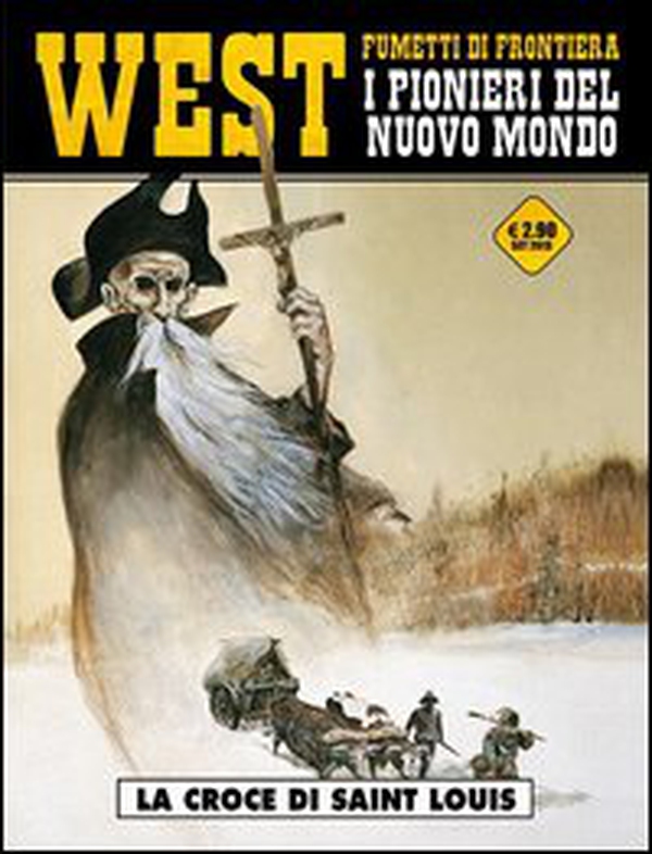La croce di Saint Louis. West. I pionieri del nuovo mondo - Vol. 6 - Librerie.coop La croce di Saint Louis. West. I pionieri del nuovo mondo - Vol. 6 - Librerie.coop
