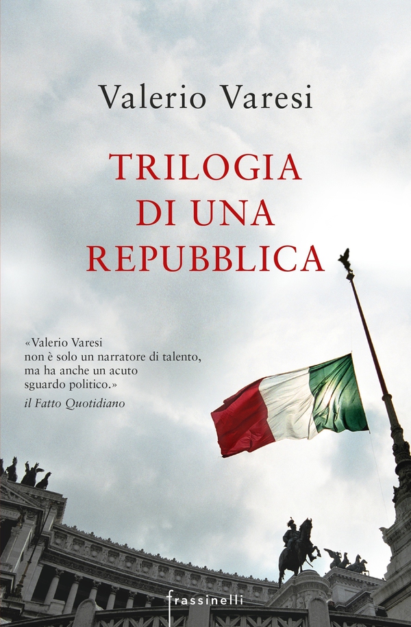 Trilogia di una Repubblica - Librerie.coop Trilogia di una Repubblica - Librerie.coop
