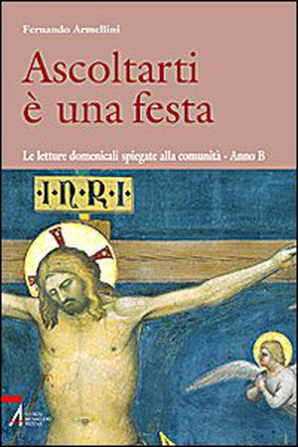 Ascoltarti è una festa. Le letture domenicali spiegate alla comunità. anno B - Librerie.coop Ascoltarti è una festa. Le letture domenicali spiegate alla comunità. anno B - Librerie.coop