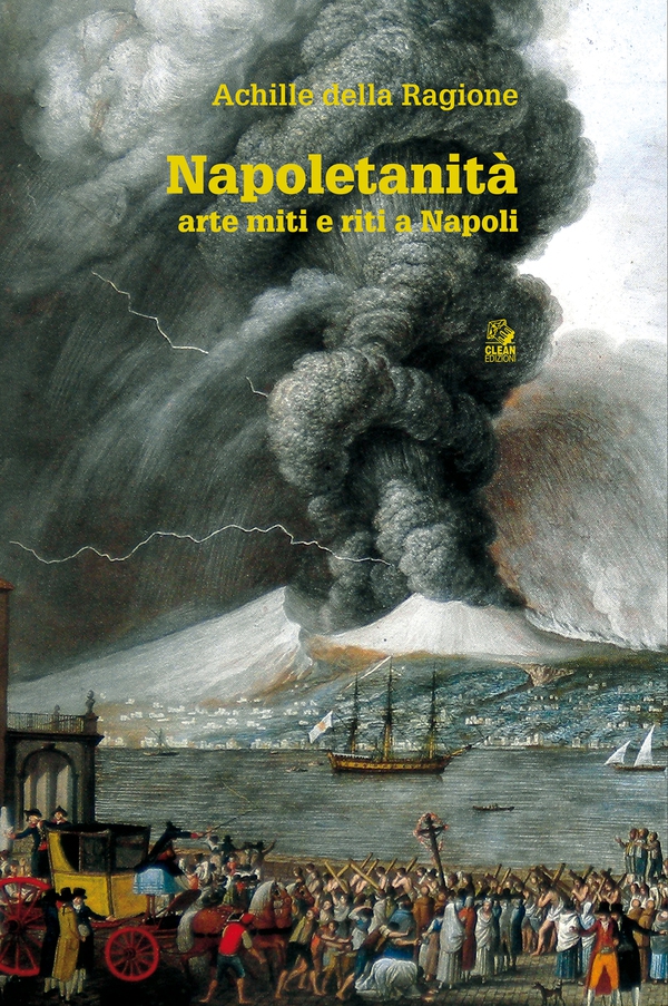 NAPOLETANITÀ arte miti e riti a Napoli primo volume - Librerie.coop NAPOLETANITÀ arte miti e riti a Napoli primo volume - Librerie.coop