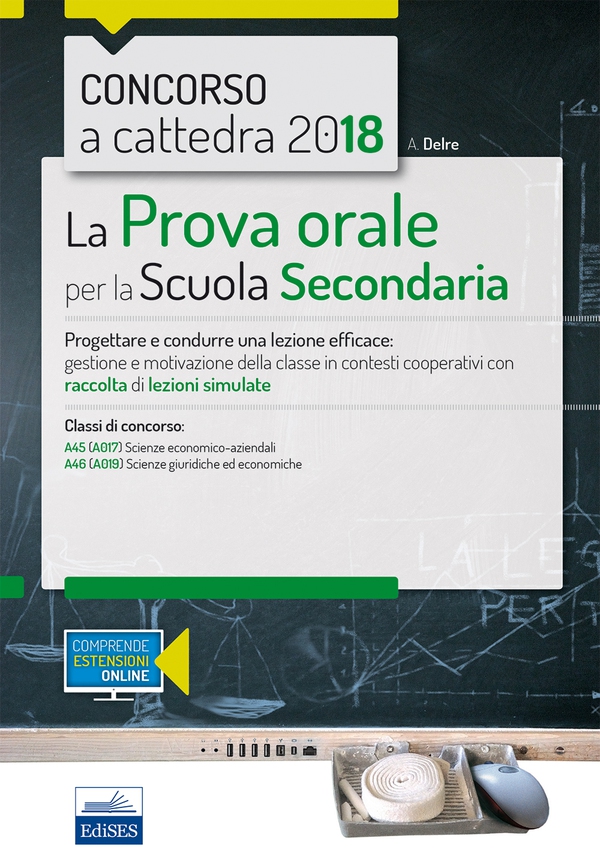 Concorso a cattedra - La prova orale per la scuola secondaria Scienze economico-aziendali e Scienze giuridico-economiche - Librerie.coop Concorso a cattedra - La prova orale per la scuola secondaria Scienze economico-aziendali e Scienze giuridico-economiche - Librerie.coop