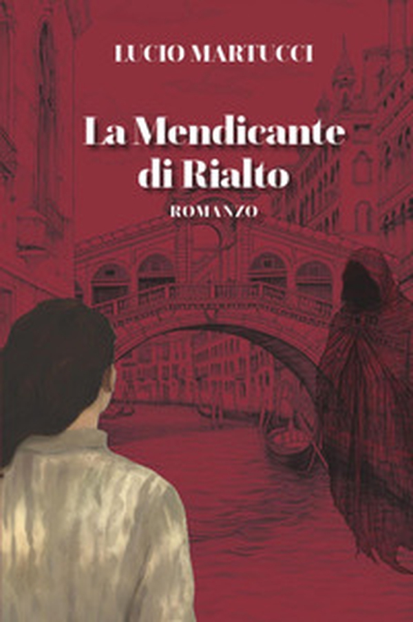 La mendicante di Rialto - Librerie.coop La mendicante di Rialto - Librerie.coop