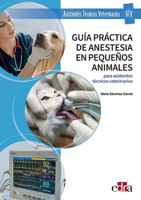 Guía práctica de anestesia en pequeños animales para asistentes técnicos veterinarios - Librerie.coop Guía práctica de anestesia en pequeños animales para asistentes técnicos veterinarios - Librerie.coop