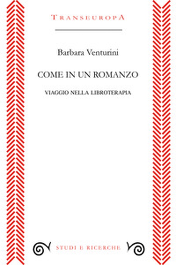 Come in un romanzo. Viaggio nella libroterapia - Librerie.coop Come in un romanzo. Viaggio nella libroterapia - Librerie.coop