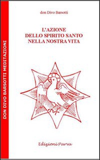 L'azione dello Spirito Santo nella nostra vita - Librerie.coop L'azione dello Spirito Santo nella nostra vita - Librerie.coop