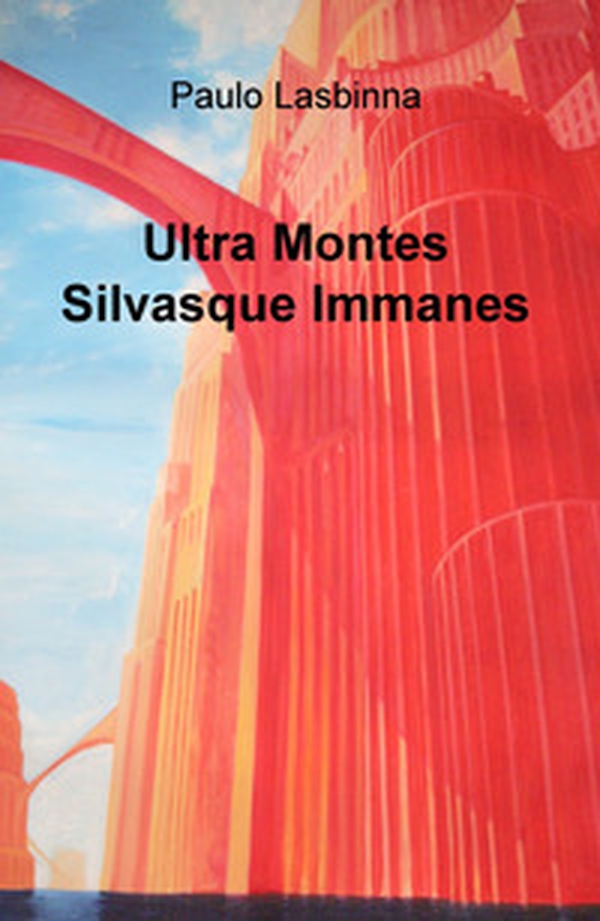 Ultra montes silvasque immanes - Librerie.coop Ultra montes silvasque immanes - Librerie.coop