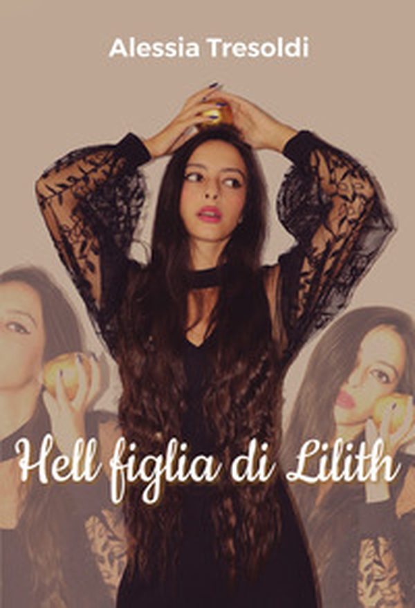 Hell figlia di Lilith - Librerie.coop Hell figlia di Lilith - Librerie.coop