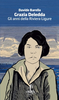 Gli anni della Riviera Ligure - Librerie.coop