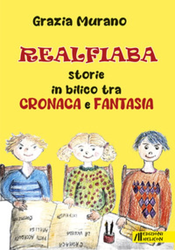 Realfiaba. Storie in bilico tra cronaca e fantasia - Librerie.coop Realfiaba. Storie in bilico tra cronaca e fantasia - Librerie.coop