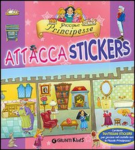 Piccole principesse. Attacca stickers - Librerie.coop