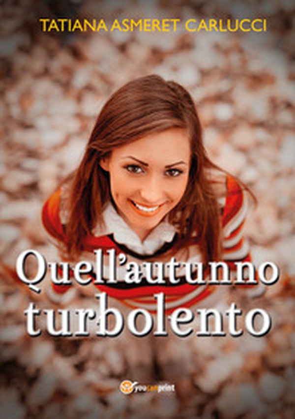 Quell'autunno turbolento - Librerie.coop Quell'autunno turbolento - Librerie.coop