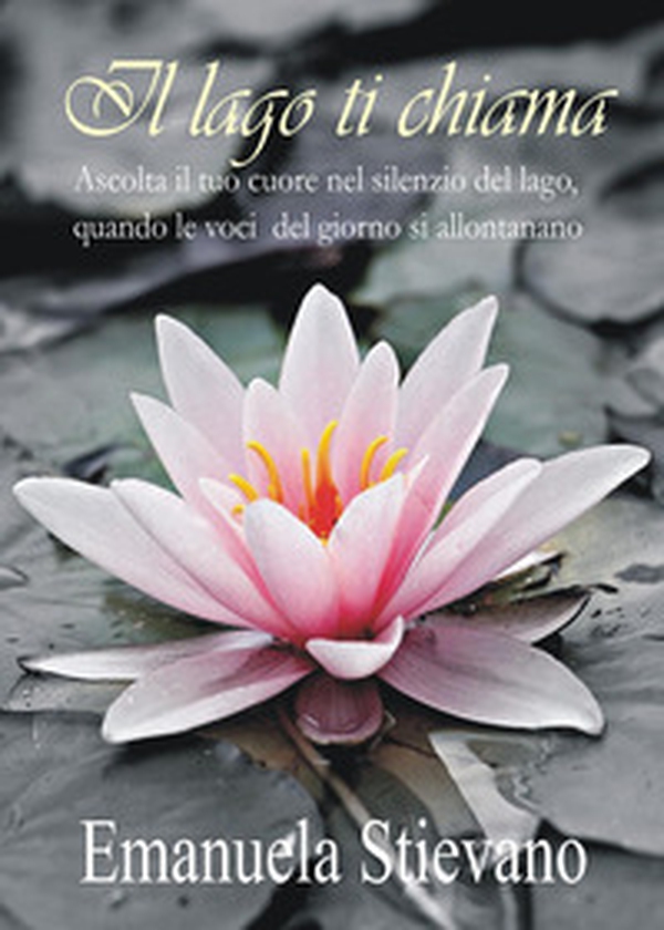 Il lago ti chiama - Librerie.coop Il lago ti chiama - Librerie.coop
