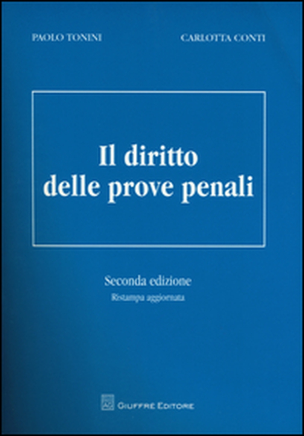 Il diritto delle prove penali - Librerie.coop Il diritto delle prove penali - Librerie.coop