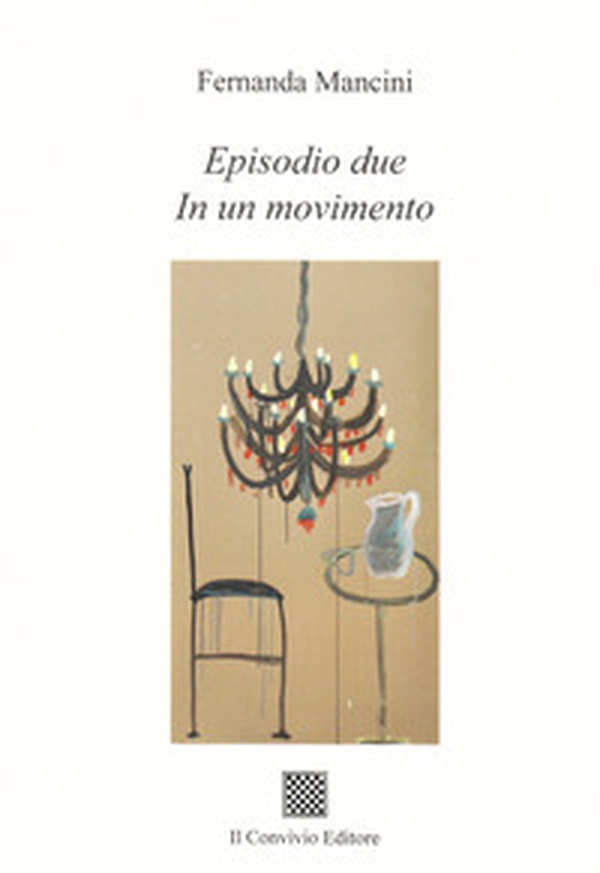 Episodio due. In un movimento - Librerie.coop Episodio due. In un movimento - Librerie.coop