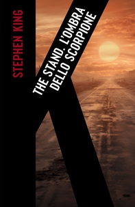 L'ombra dello scorpione. The Stand - Librerie.coop