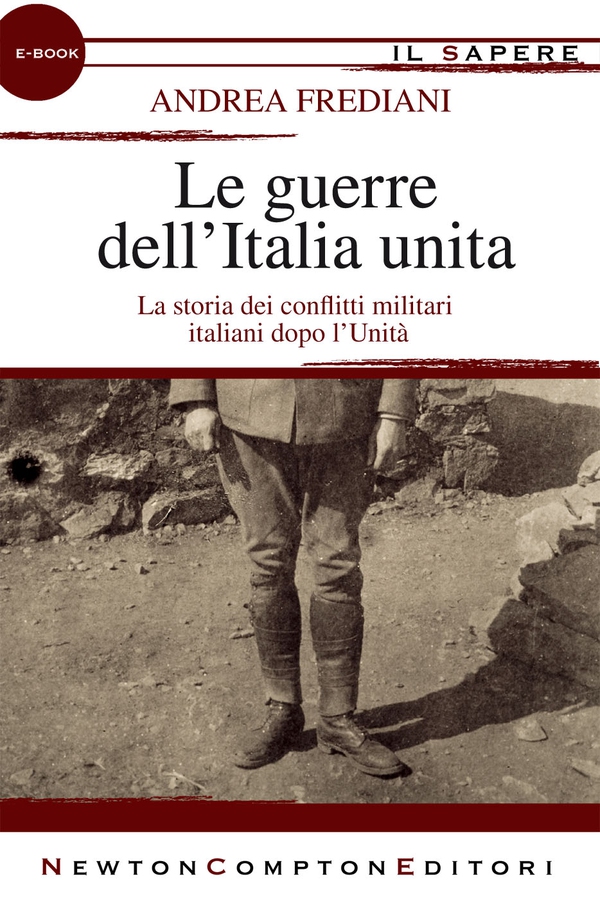 Le guerre dell'Italia unita - Librerie.coop Le guerre dell'Italia unita - Librerie.coop