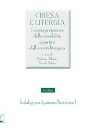 Chiesa e liturgia. Un'interpretazione della sinodalità a partire dall'evento liturgico - Librerie.coop