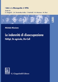 Le indennità di disoccupazione. NASpI, Ds agricola, Dis-Coll - Librerie.coop