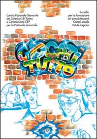 Giocati tutto. Sussidio per la formazione dei preadolescenti, campi scuola, estate ragazzi - Librerie.coop