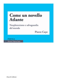 Come un novello Atlante. Neoplatonismo e salvaguardia del mondo - Librerie.coop Come un novello Atlante. Neoplatonismo e salvaguardia del mondo - Librerie.coop