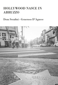 Hollywood nasce in Abruzzo - Librerie.coop