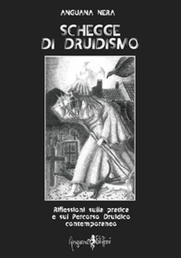 Schegge di druidismo. Riflessioni sulla pratica e sul percorso druidico contemporaneo - Librerie.coop Schegge di druidismo. Riflessioni sulla pratica e sul percorso druidico contemporaneo - Librerie.coop