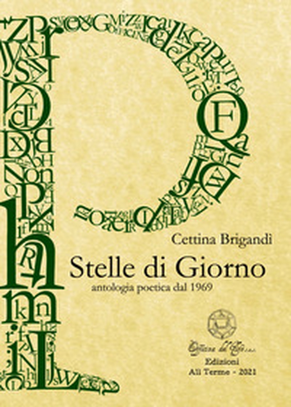 Stelle di giorno. Antologia poetica dal 1969 - Librerie.coop Stelle di giorno. Antologia poetica dal 1969 - Librerie.coop