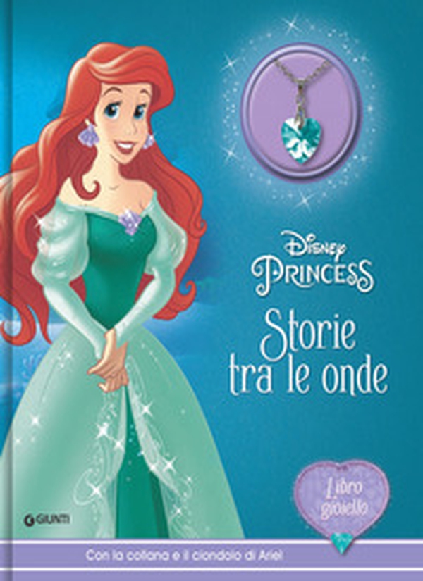 Storie tra le onde. Disney Princess. Libro gioiello - Librerie.coop Storie tra le onde. Disney Princess. Libro gioiello - Librerie.coop