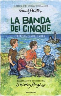 Ritorno sull'isola. La banda dei cinque - Vol. 6 - Librerie.coop