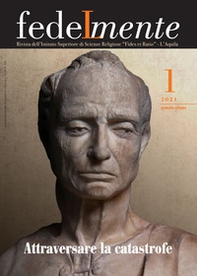 Fedelmente. Rivista dell'Istituto Superiore di Scienze Religiose «Fides et Ratio» L'Aquila - Vol. 1 - Librerie.coop