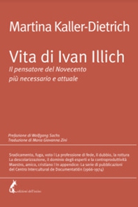 Vita di Ivan Illich. Il pensatore del Novecento più necessario e attuale - Librerie.coop