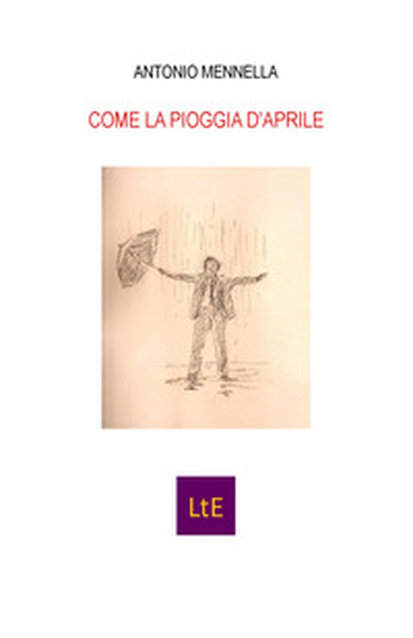 Come la pioggia d'aprile - Librerie.coop