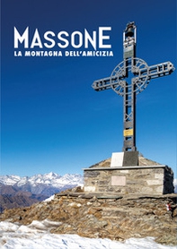 Massone la montagna dell'amicizia - Librerie.coop