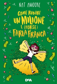 Come rubare un milione e (forse) farla franca - Librerie.coop