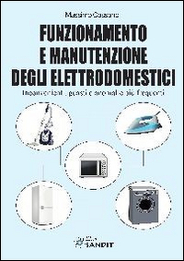 Funzionamento e manutenzione degli elettrodomestici - Librerie.coop