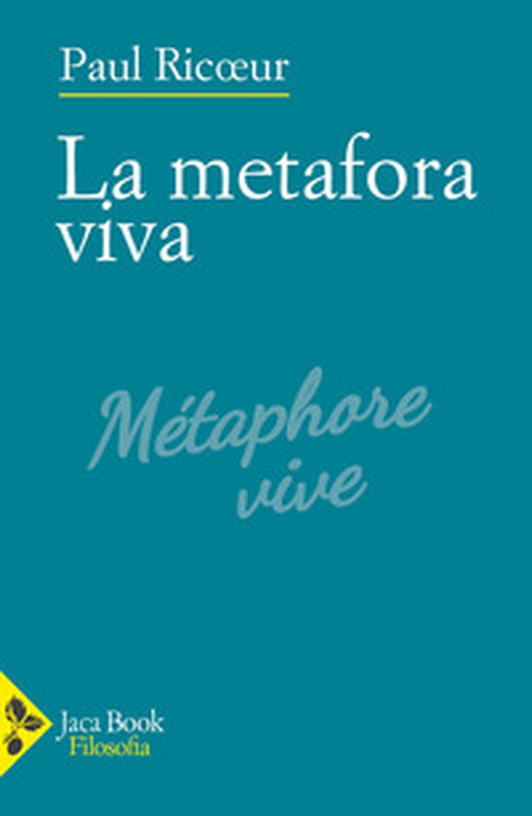 La metafora viva. Dalla retorica alla poetica: per un linguaggio di rivelazione - Librerie.coop La metafora viva. Dalla retorica alla poetica: per un linguaggio di rivelazione - Librerie.coop