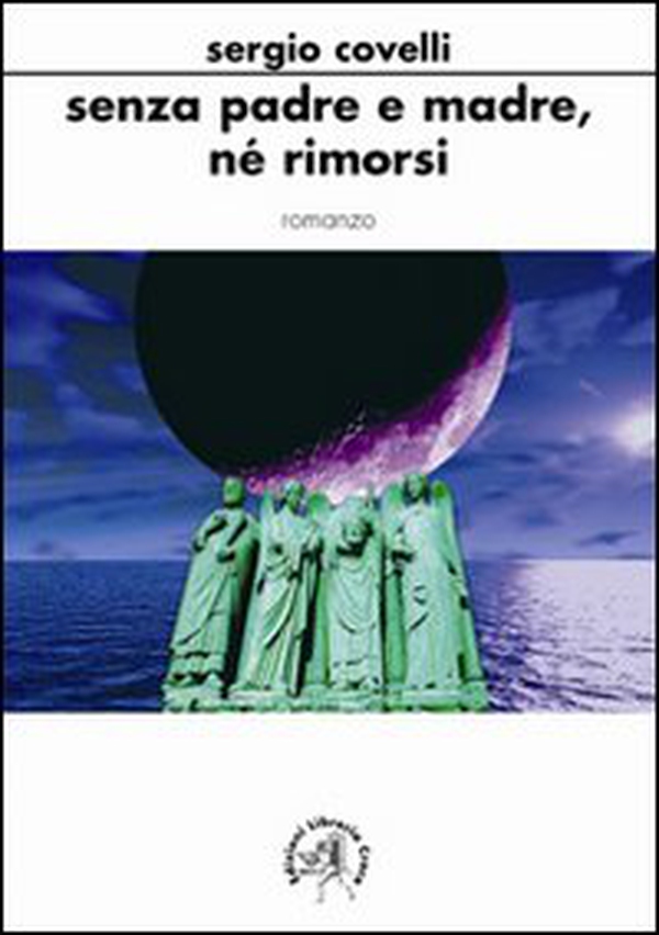 Senza padre e madre né rimorsi - Librerie.coop Senza padre e madre né rimorsi - Librerie.coop