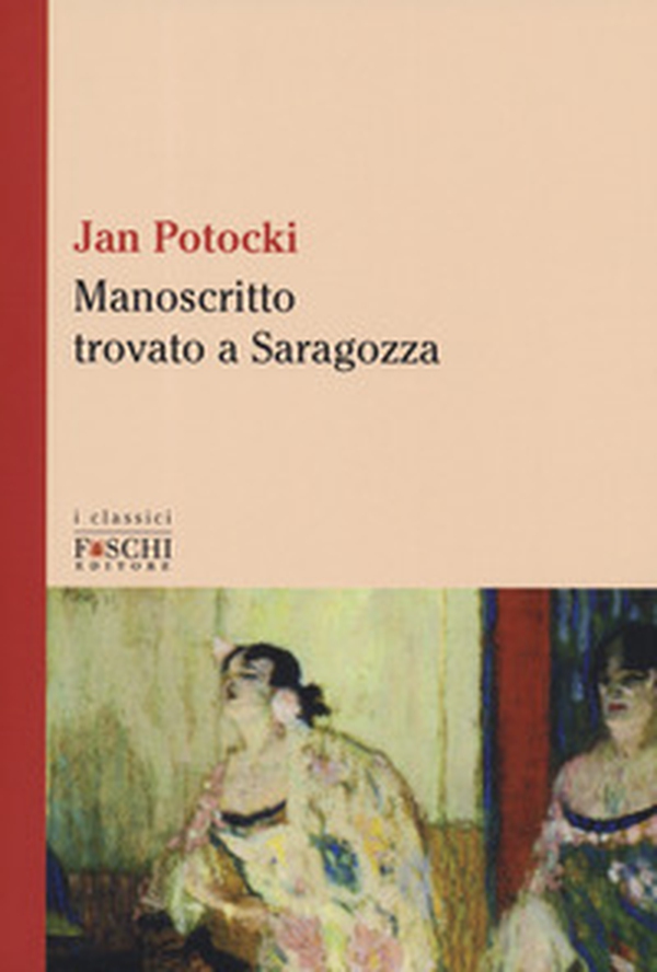 Manoscritto trovato a Saragozza - Librerie.coop Manoscritto trovato a Saragozza - Librerie.coop