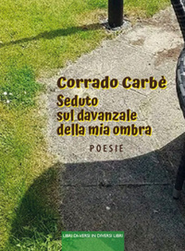 Seduto sul davanzale della mia ombra - Librerie.coop Seduto sul davanzale della mia ombra - Librerie.coop