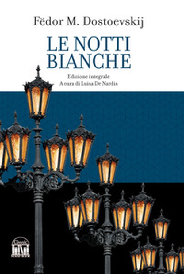 Le notti bianche - Librerie.coop Le notti bianche - Librerie.coop
