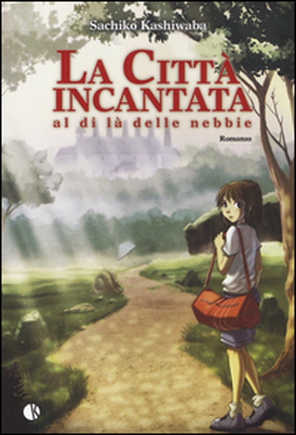 La città incantata. Al di là delle nebbie - Librerie.coop La città incantata. Al di là delle nebbie - Librerie.coop
