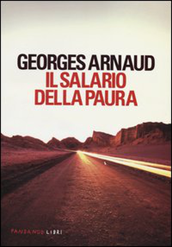 Il salario della paura - Librerie.coop Il salario della paura - Librerie.coop