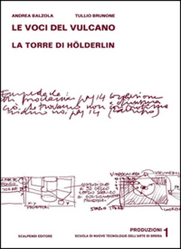 Le voci del vulcano. La torre di Hölderlin - Librerie.coop Le voci del vulcano. La torre di Hölderlin - Librerie.coop