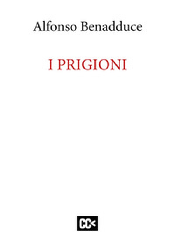 I prigioni - Librerie.coop I prigioni - Librerie.coop