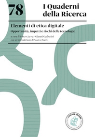 Elementi di etica digitale. Opportunità, impatti e rischi delle tecnologie - Librerie.coop
