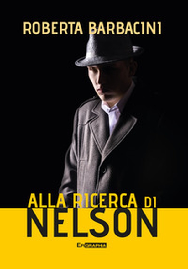 Alla ricerca di Nelson - Librerie.coop Alla ricerca di Nelson - Librerie.coop
