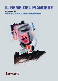 Il seme del piangere - Librerie.coop
