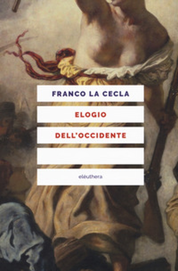 Elogio dell'Occidente - Librerie.coop Elogio dell'Occidente - Librerie.coop