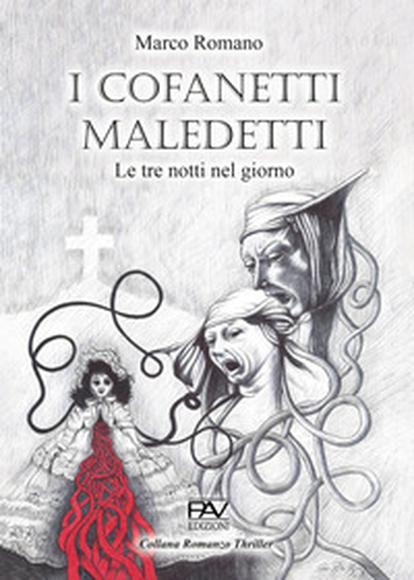 I cofanetti maledetti. Le tre notti nel giorno - Librerie.coop I cofanetti maledetti. Le tre notti nel giorno - Librerie.coop